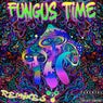 Fungus Time (Remixes) (feat. Trlg)