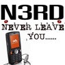 NEVER LEAVE YOU
