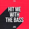 Hit Me with the Bass