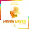 Never Never (Extended Mix)