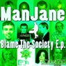 Blame The Society EP