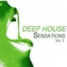 Deep House Sensations, Vol. 3 (Deep House Fine Selection)