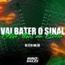 Vai Bater o Sinal - Corre Atrás da Escola