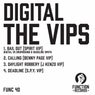 Digital VIP's