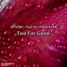 Too Far Gone