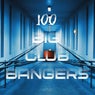 100 Big Club Bangers