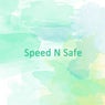 Speed N Safe