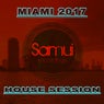 Miami 2017 House Session