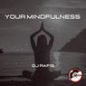 Your Mindfulness