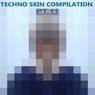 Techno Skin Compilation, Pt. 11
