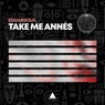 Take Me Annés