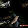 Save Me From Myself Remixes