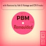 Pbm - Remoulded