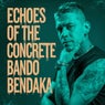 Echoes Of The Concrete