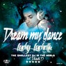 Dream My Dance (feat. Michelle D) [The Smallest DJ in the World]