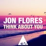 Jon Flores - Think About You
