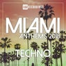 Miami 2018 Anthems Techno