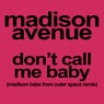 Don't Call Me Baby -  Madison Babe From Outer Space Remix