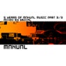 5 Years Of Manual Music Part 3/3 - Unmixed