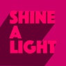 Shine a Light