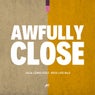 Awfully Close (feat. Rexx Life Raj)