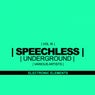 Speechless Underground, Vol.16: Electronic Elements