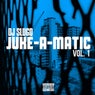 Juke-A-Matic Vol. 1