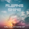 Always Shine