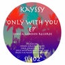 Only With You EP