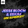 Use Somebody (Extended Mix)