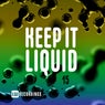Keep It Liquid, Vol. 15