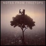 Notes from Treetops
