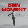 Dein Moment
