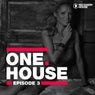 One House - Episode Three
