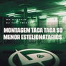 Montagem Taca Taca Só Menor Estelionatários