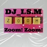 Zoom! Zoom!