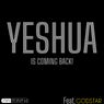 YESHUA IS COMING BACK! (Featuring GODSTAR)