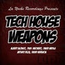 Tech House Weapons