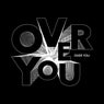 Over You