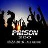 PRISON 200 - Ibiza 2016 All Genre