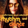 Rhythm & Dance - Soulful Beach House Collection Vol. 3