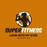 Look Into My Eyes (Workout Mix)