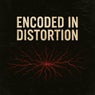 Encoded In Distortion