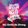 You Gotta Be Strong (Edit)