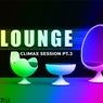 Climax Lounge Session, Pt. 2