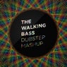 The Walking Bass Dubstep Mashup