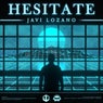 Hesitate