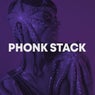 PHONK STACK