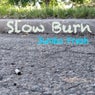 Slow Burn