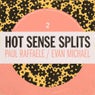 Hot Sense Splits Vol. 2